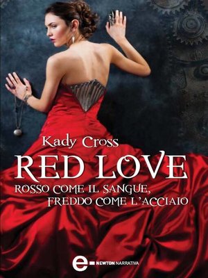 cover image of Red Love. Rosso come il sangue, freddo come l'acciaio